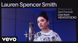 Lauren Spencer Smith - Sad Forever (Live Performance | Vevo)