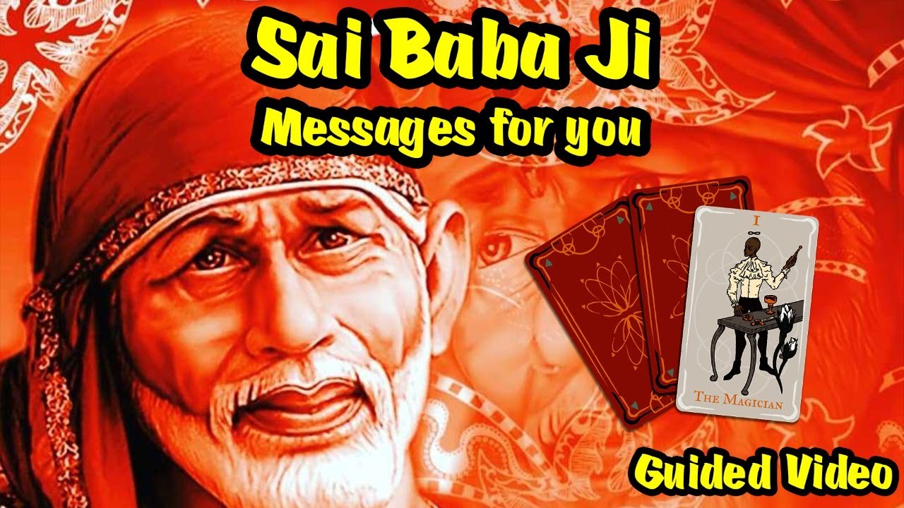 🦋 Sai Baba Messages & Guidance For You 🦋 Sai Baba Message Tarot Card