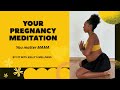 Pregnancy Meditation - Mama´s Legacy