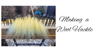 Making a Wool Hackle