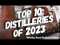 Top 10 distilleries of the year