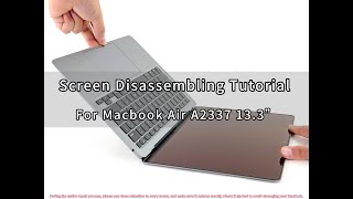 Screen Disassembling Tutorial For MacBook Air A2337 13.3