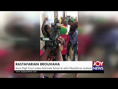 Rastafarian Brouhaha: Accra High Court orders Achimota School to admit Rastafarian students