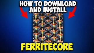 How to Download FerriteCore Mod for Minecraft
