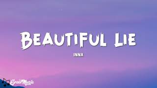 INNA - Beautiful Lie (Lyrics Video) Resimi