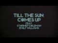 Till The Sun Comes Up - Feat. Stormey Coleman &amp; Emily Williams (Prod. Sutardy Brothers)