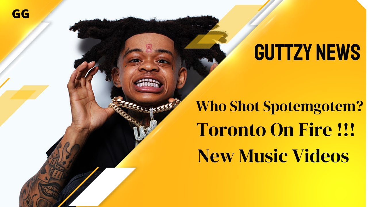 Rapper Spotemgotem Shot 5 Times / Toronto Shootings / New Music Video ...