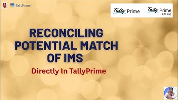 How to Reconcile Potential Match of IMS in TallyPrime