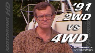 2WD VS 4WD Back in '91 | Motoring TV Classics
