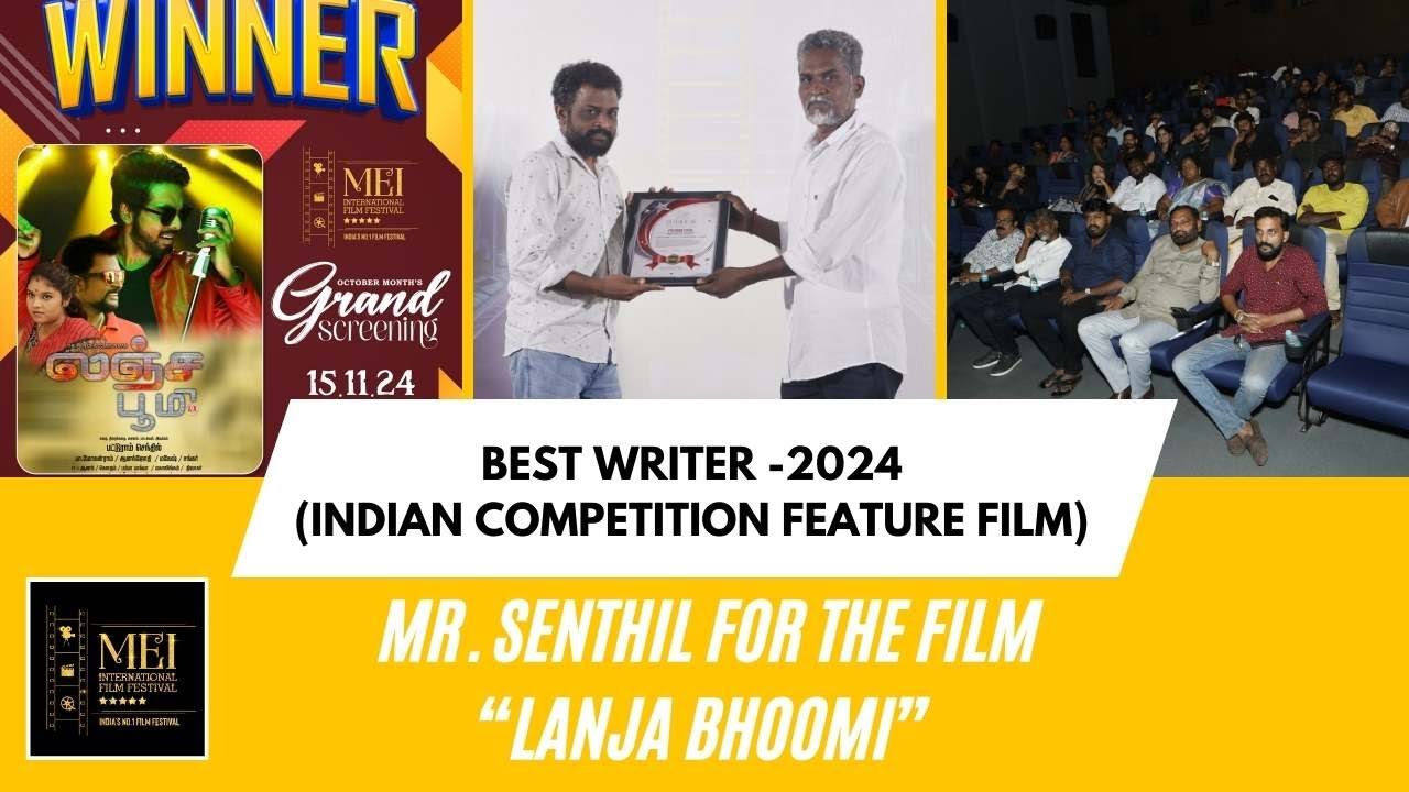 BEST WRITER-2024 (INDIAN COMPETITION FEATURE FILM). Mr. SENTHIL for the ...