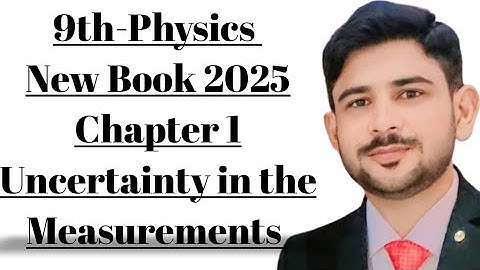 9th Class Physics Chapter 1 Errors in Measurements New book 2025 || Class 9 phy chapter 1 Errors