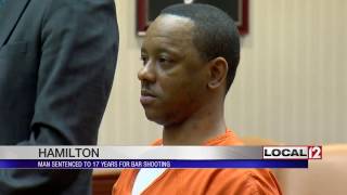 Man sentenced to 17 years for role in Hamilton bar shooting