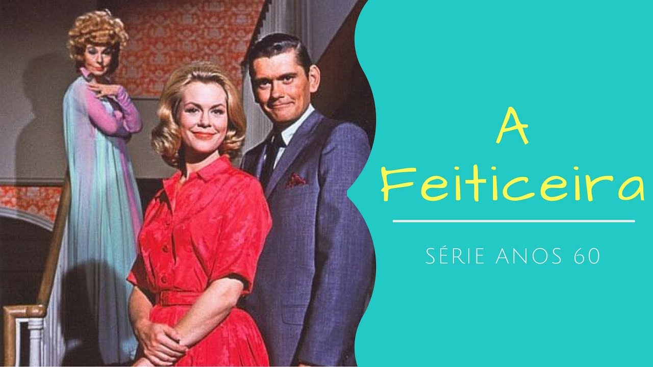 A Feiticeira (Bewitched) | Série anos 60 com Elizabeth Montgomery e ...