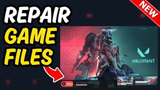 How to repair valorant game files [Easy]