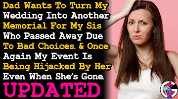 Dad Wants To Turn My Wedding Into Another Memorial For My Sister & Shocked I Refused... AITA