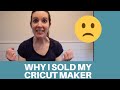 Cricut Maker vs. Air 2 I Which is better? I Why I sold my Cricut Maker