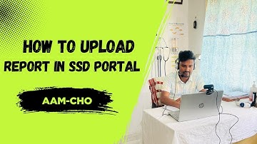 How to upload monthly Report in SSD Portal //AAM-CHO