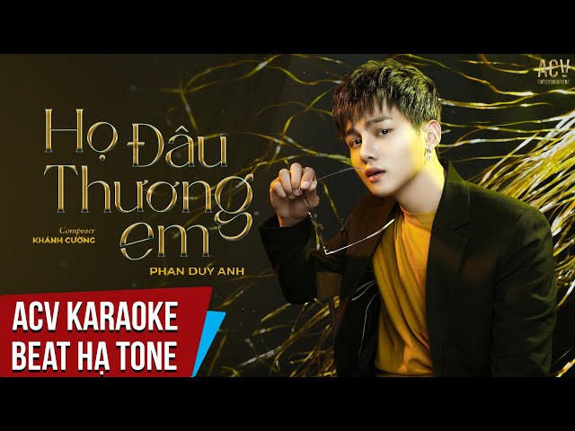 Karaoke | Họ Đâu Thương Em - Phan Duy Anh | Beat Nam Hạ Tone