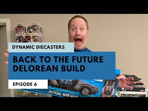 Dynamic Diecasters Episode 51: Back to the Future Delorean Build #2