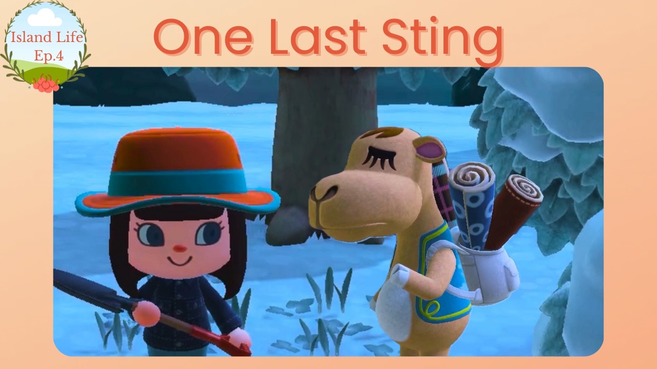 One Last Sting & Loose Ends - ACNH Cozy Let's Play Ep 4