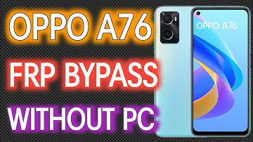 OPPO A76 FRP BYPASS / New Security Android 11/12 Google Account Bypass/ WITHOUT PC/ UPDATE AUGUST 22