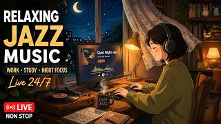 ☕ Relaxing Jazz Music for Work, Study &amp; Night Focus | Cozy Anime Cafe Ambience Live 24/7