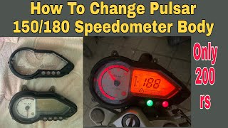 How To Change Pulsar 150/180 Speedo meter Body | पल्सर 150/180 स्पीडोमीटर बॉडी कैसे बदलें