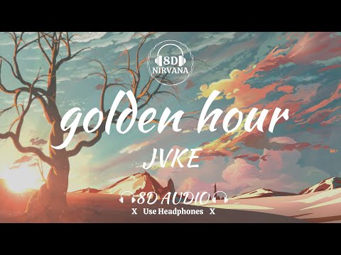 JVKE - golden hour (8D Audio) | 8D NIRVANA | Use Headphones