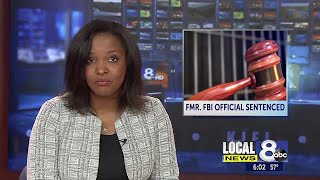 Former FBI employee sentenced for receiving bribes, tax fraud
