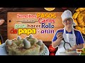 ROLLO DE PAPA Y ATÚN POR EL CHEF CARLOS