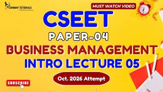 CSEET Paper 04 Business Management | Intro Lecture 05 | Oct. 2026 Attempt | Must Watch 🚀 #management