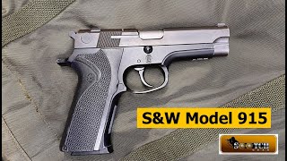 Smith & Wesson Model 915 Gun Review