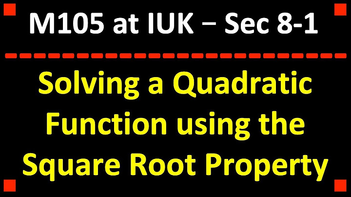Solving a quadratic equation using the square root property calculator