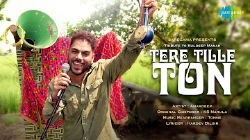 Tere Tille Ton | Amardeep Singh | Official Music Video | Latest Punjabi Song