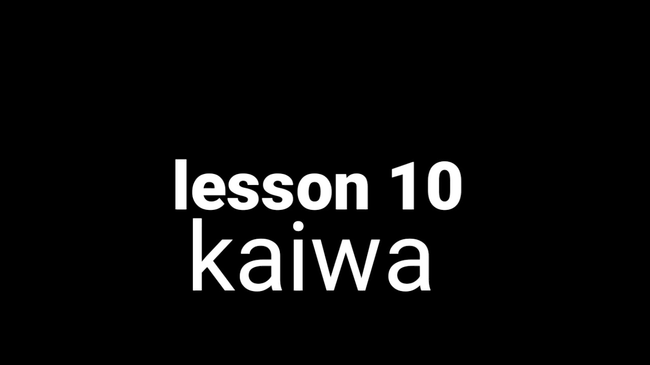 Minna no nihongo lesson 10