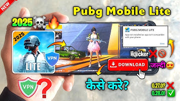 😱How To Download Pubg Mobile Lite😳 New Update 2025 | Best Vpn? For Pubg Mobile Lite 2025 🔥