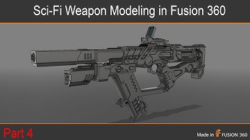 Sci-Fi Weapon Modeling in Fusion 360. Part 4