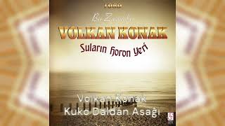 Volkan Konak - Kuko Daldan Asağı @notalji