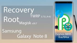Recovery y Root OneUI 1.0 Android 9.0 - Samsung Galaxy Note 8