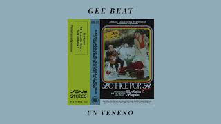 Gee Beat - Un Veneno feat C.Tangana, Niño de Elche