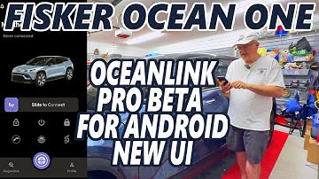 Fisker Ocean - OceanLink Pro Android Beta - New UI