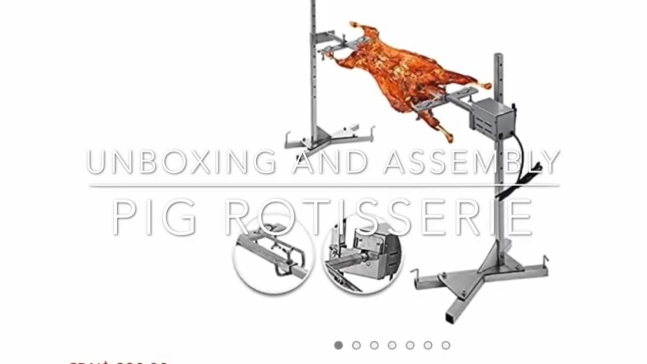 Pig Rotisserie Unboxing And Assembly YouTube