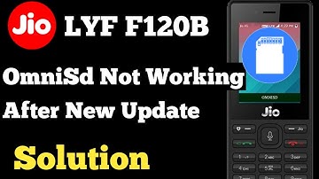 Jio Phone F120B New Update OmniSd Not Working Solution