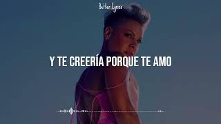 P!nk (Pink) – Just Say Im Sorry Ft. Chris Stapleton \/\/ Letra traducida al español