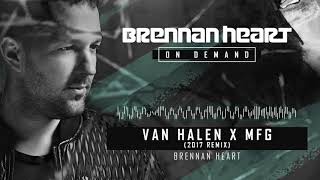 Brennan Heart - Van Halen X Mfg (2017 Remix)