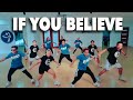 IF YOU BELIEVE (Reggaeton Remix) | DjJurlan l Zumba Dance Fitness | BMD CREW x E FORCE