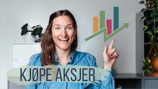 Hvordan kjøpe DIN FØRSTE AKSJE - Steg for steg-guide. Investering for nybegynnere!