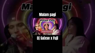 Download Lagu Malam Pagi DJ Saixse X Fuji (hilang kadang ku tak tenang) MP3