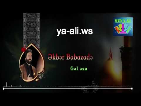 Əkbər Babazdə - Ya HÜSEYN, Gəl, Yetiş Hərayə!