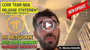 Pi Network 2023 Mainnet update l Core Team’s statement release for February/March